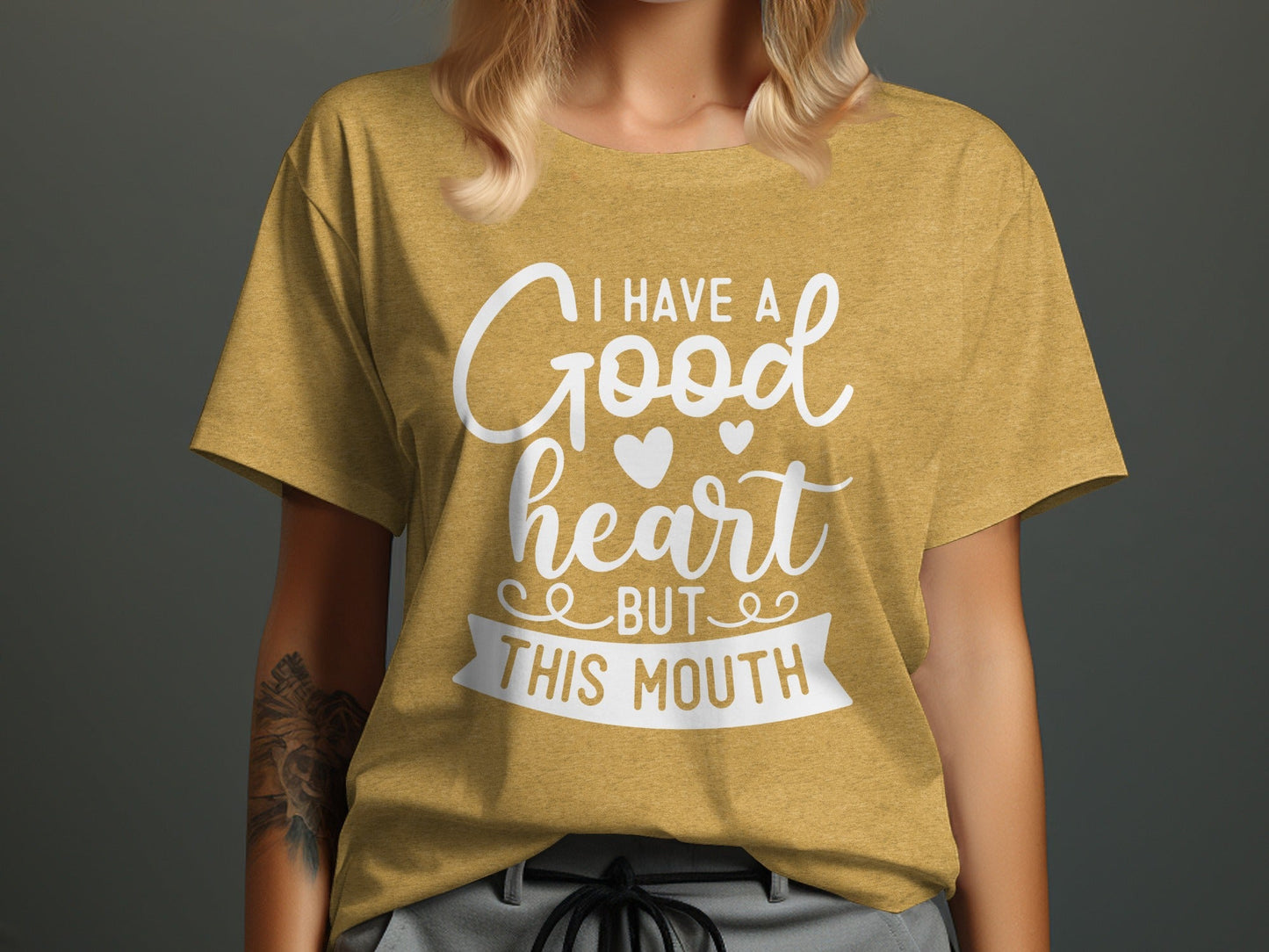 I Have A Good Heart But This Mouth Women Funny T-Shirt