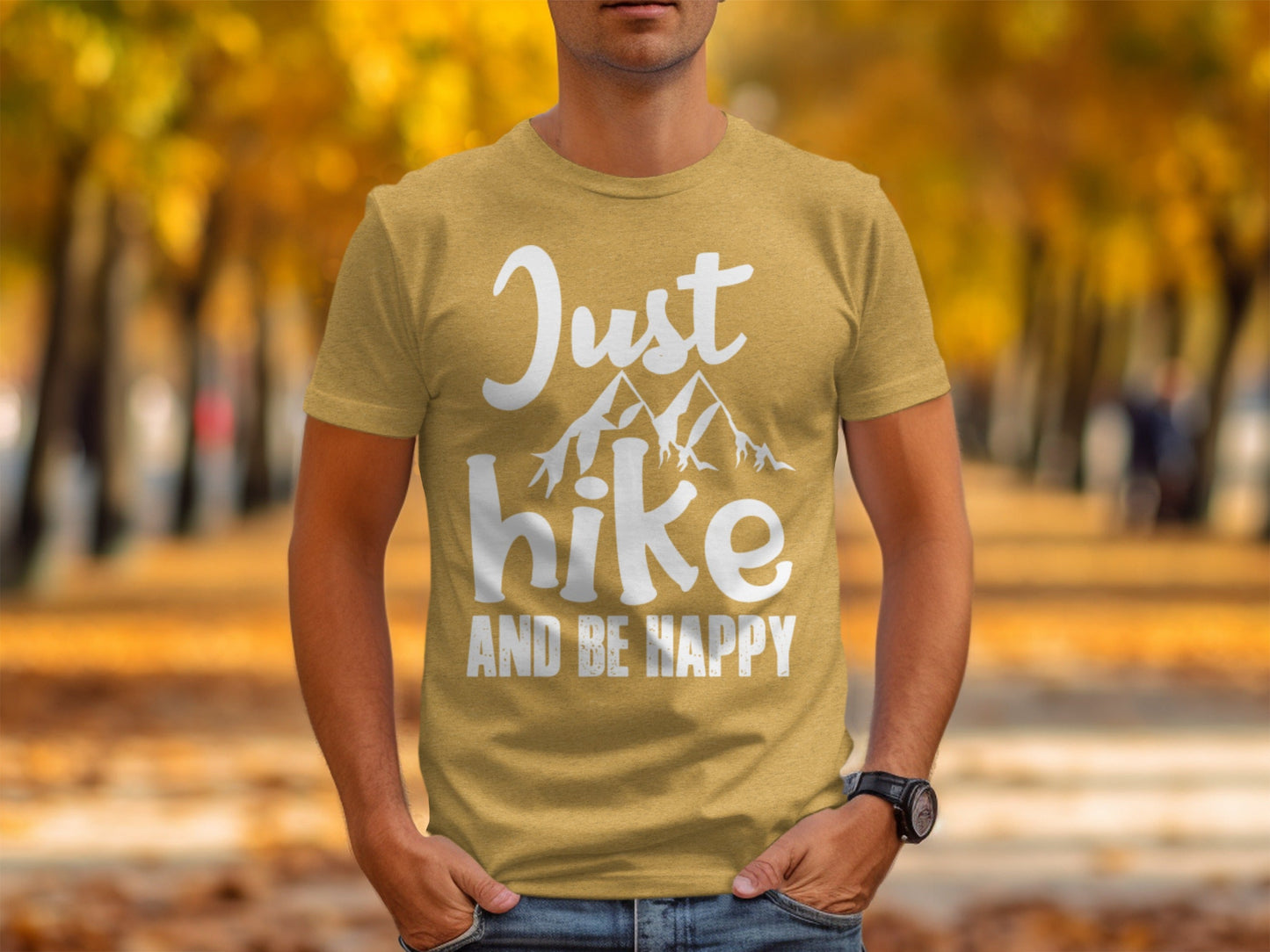 Just Hike Mountains And Be Happy Mountain Lover T-Shirt