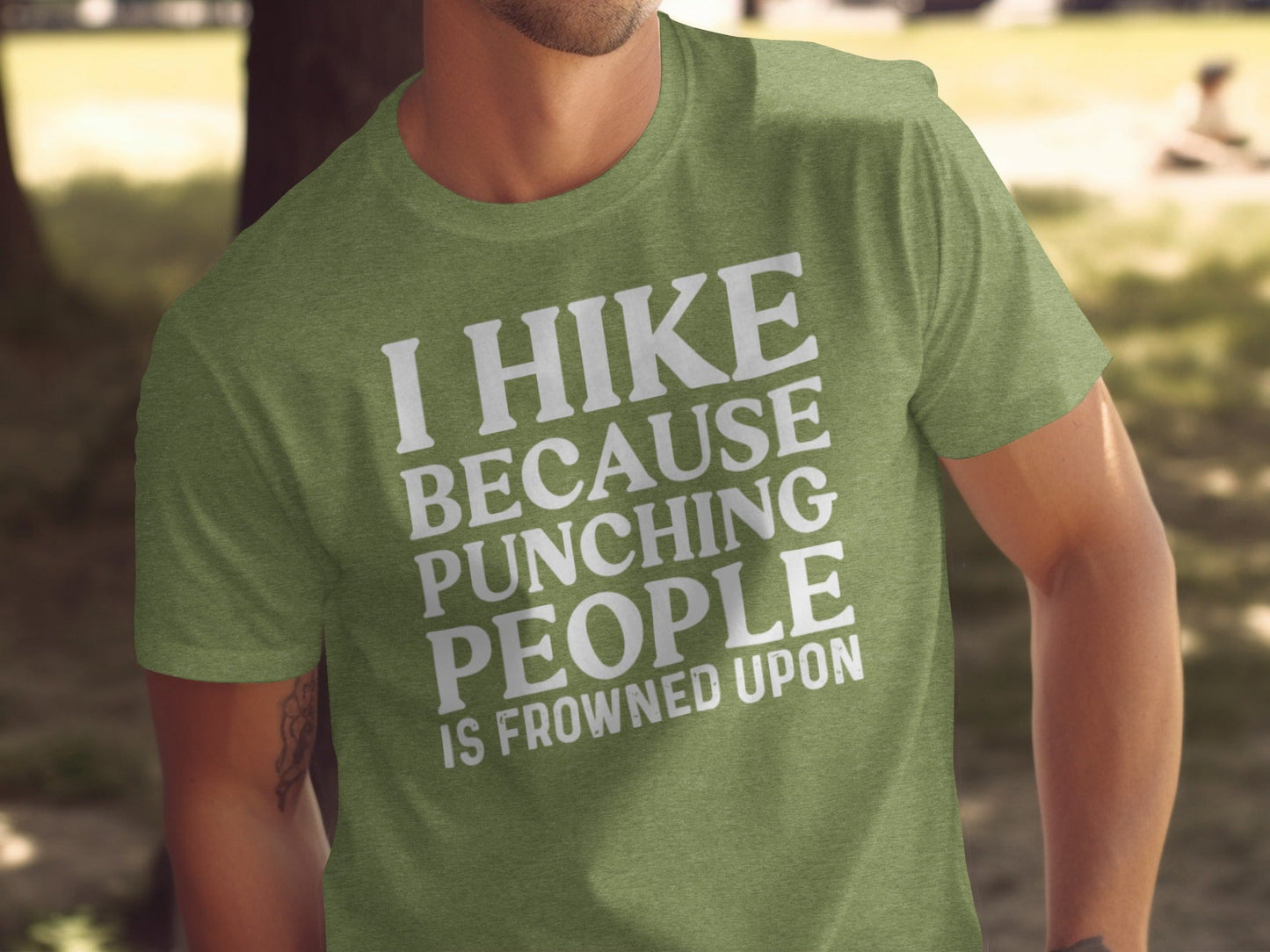 I Hike Because Punching People is Frowned Upon T-Shirt