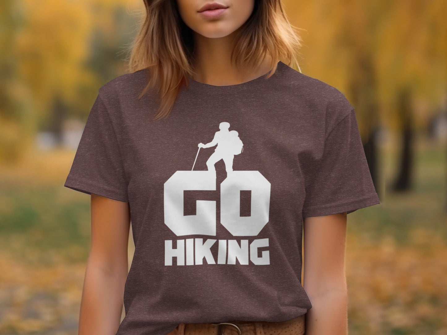 Go Hiking Motivation For Adventurous Hikers T-Shirt