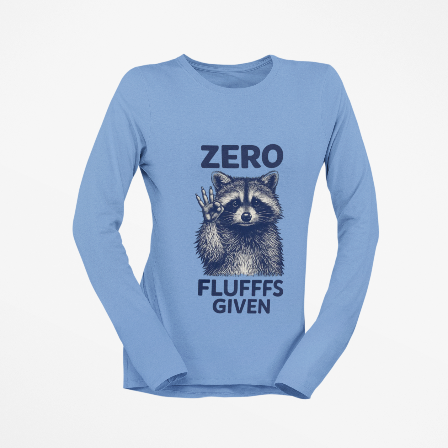 Zero Fluffs Given Raccoon Long Sleeve Tee - Funny Animal Shirt for Unisex Cotton Comfort