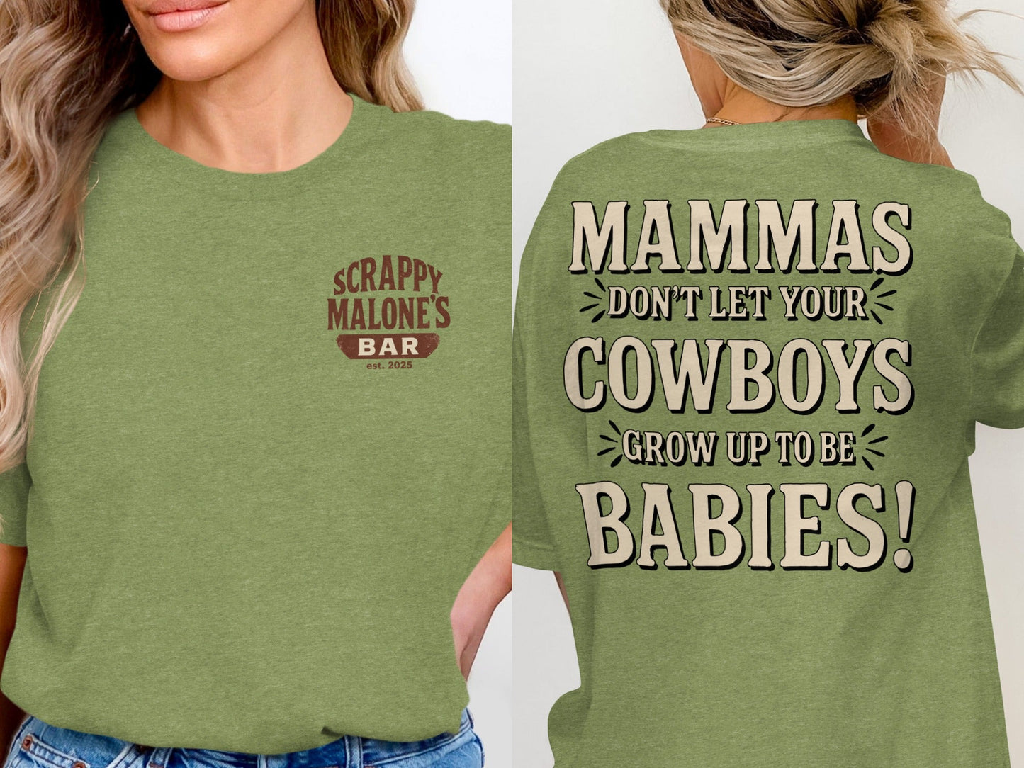 Mammas Don't Let Your Cowboys Grow Up to Be Babies T-Shirt