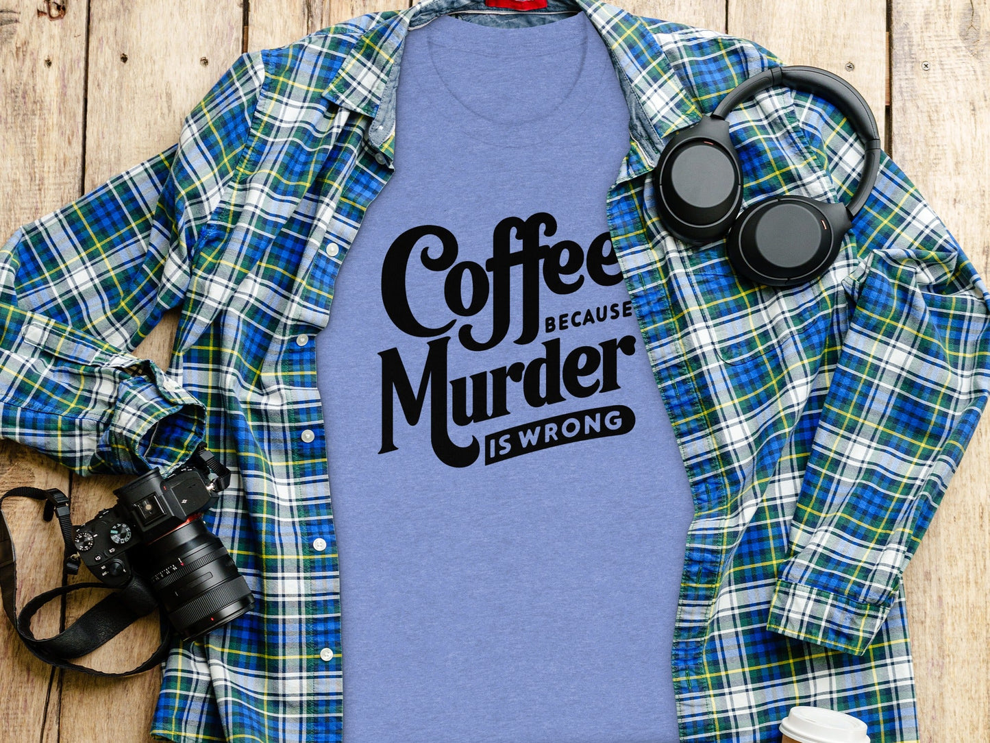 Coffee Because Murder is Wrong Graphic Design T-Shirt