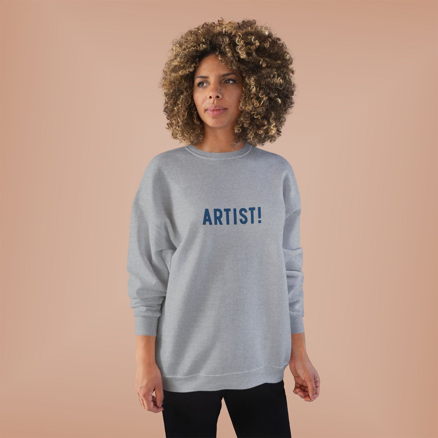 ARTIST! Unisex Sweatshirt, Creative Types