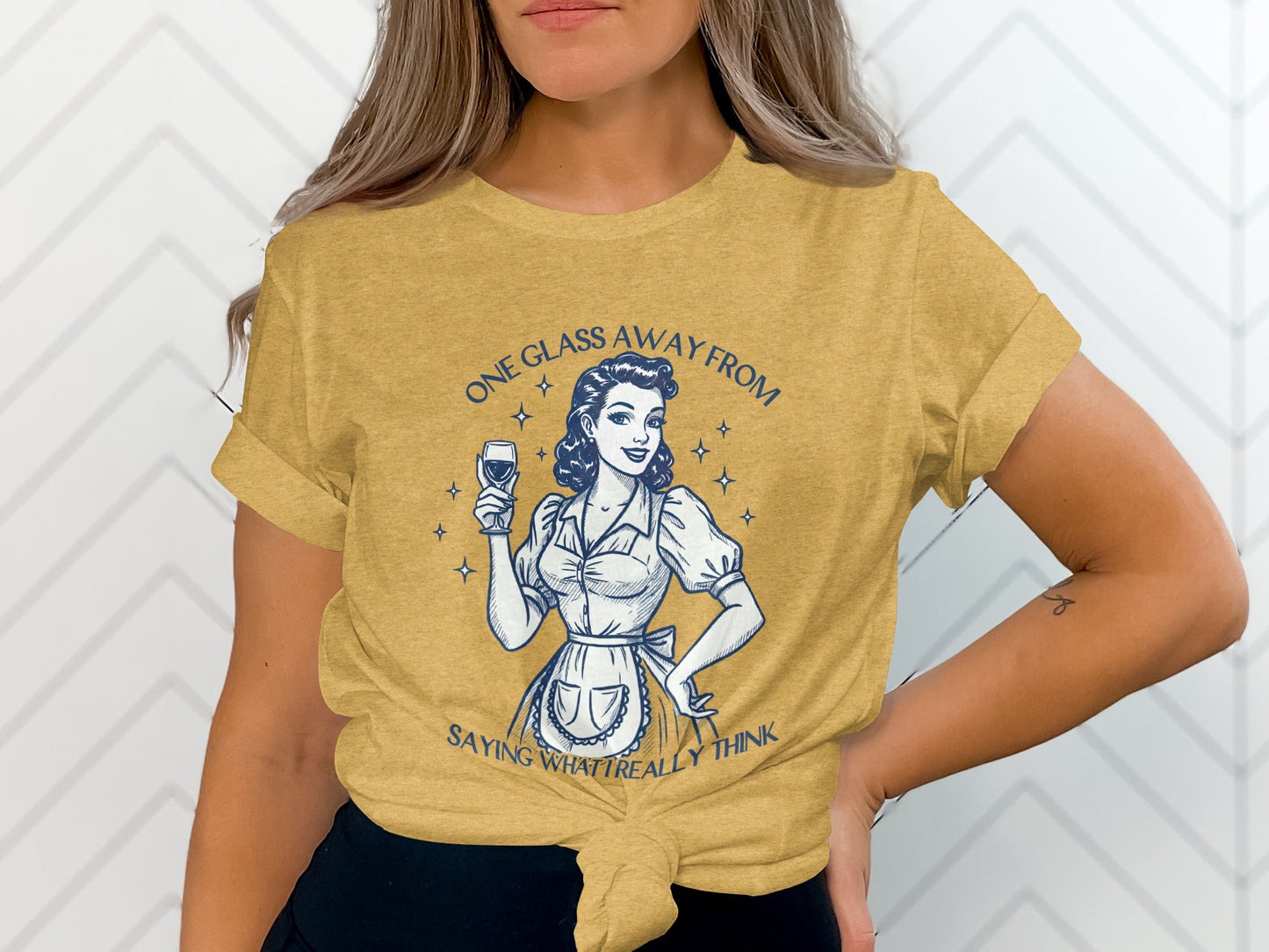 One Glass Away From Saying What I Really Think T-Shirt