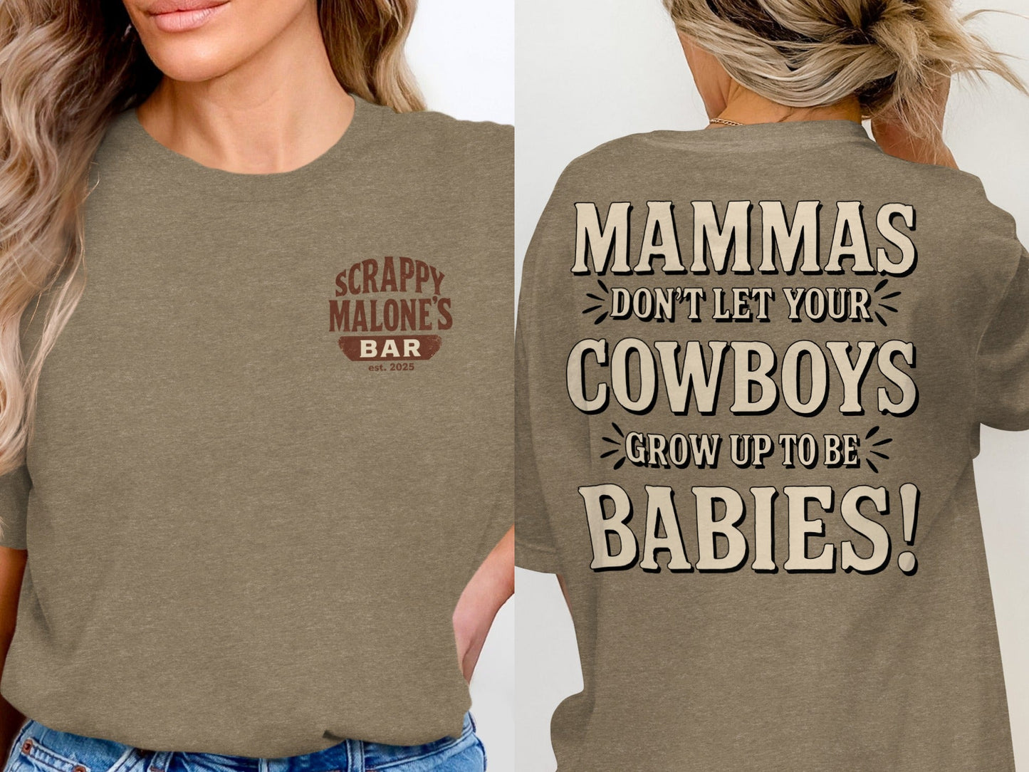 Mammas Don't Let Your Cowboys Grow Up to Be Babies T-Shirt