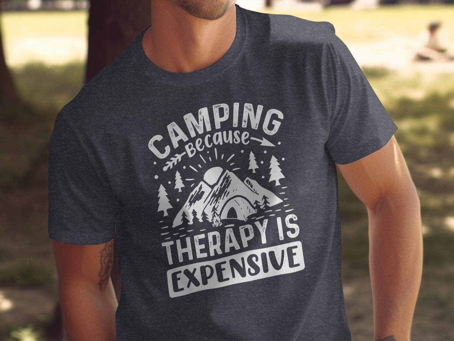 Camping Because Therapy Is Expensive Graphic T-Shirt