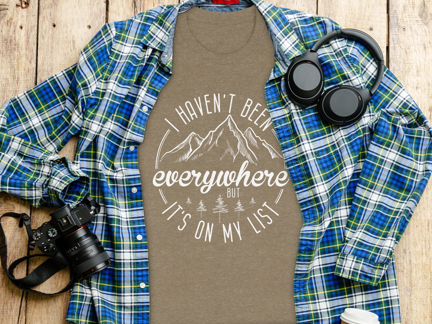 Haven't Been Everywhere But It's On My List T-Shirt