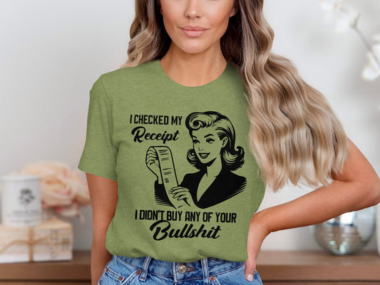 I Checked My Receipt No Bullshit Retro Woman T-Shirt