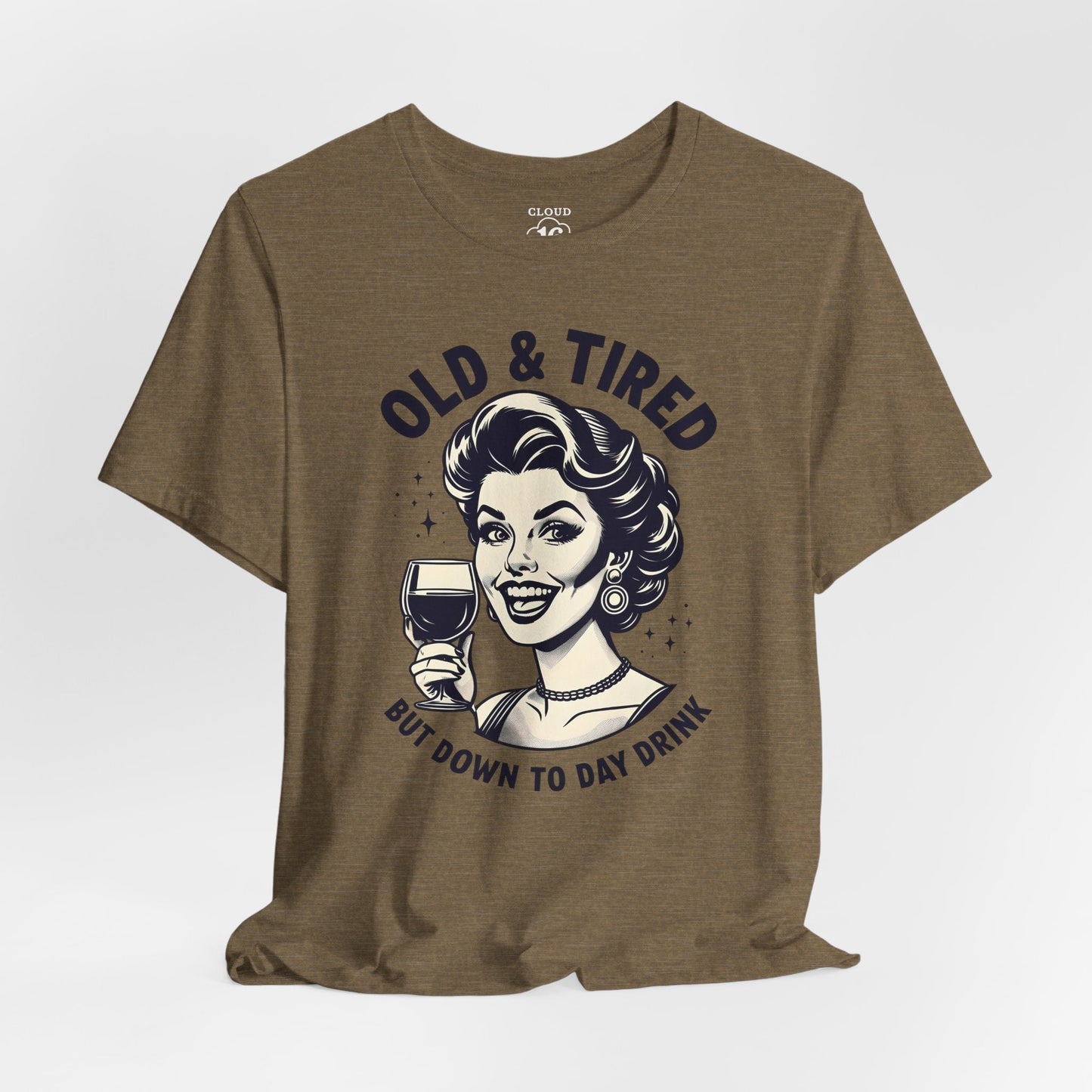 Old & Tired Vintage T-Shirt – Funny Wine Lover Women's Tee