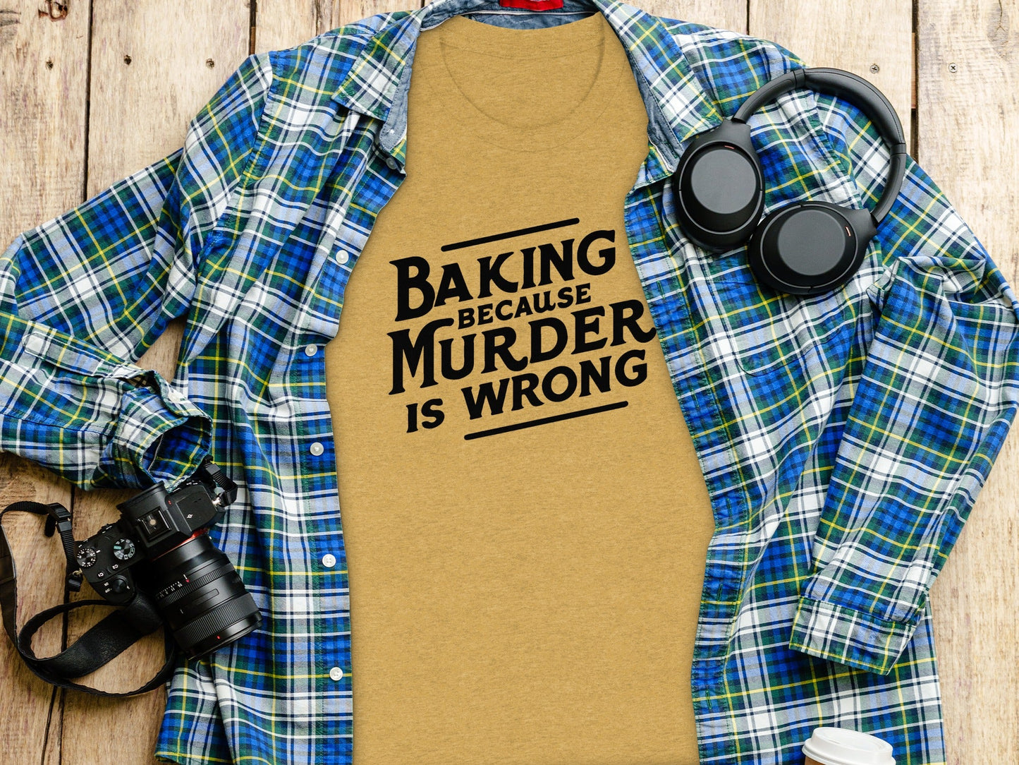 Baking Because Murder Is Wrong Funny Sarcastic Design T-Shirt