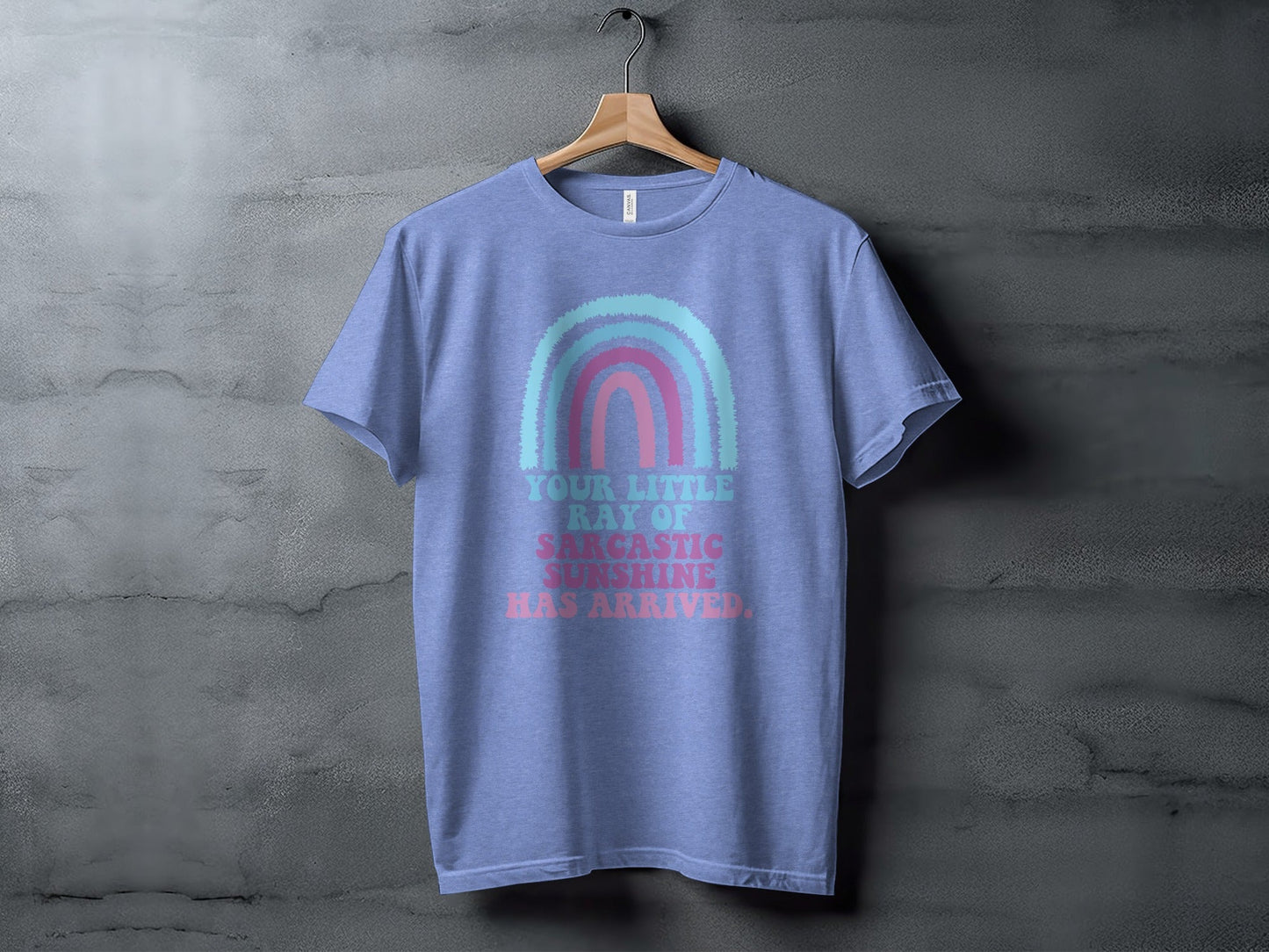 Your Little Ray Of Sarcastic Sunshine Has Arrived T-Shirt