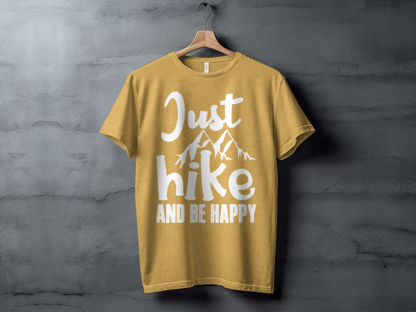 Just Hike Mountains And Be Happy Mountain Lover T-Shirt