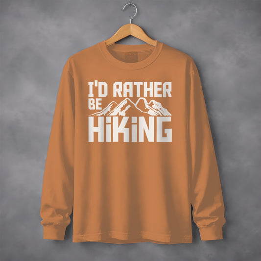 I'd Rather Be Hiking Mountain Design Great Gift Long Sleeve T-Shirt
