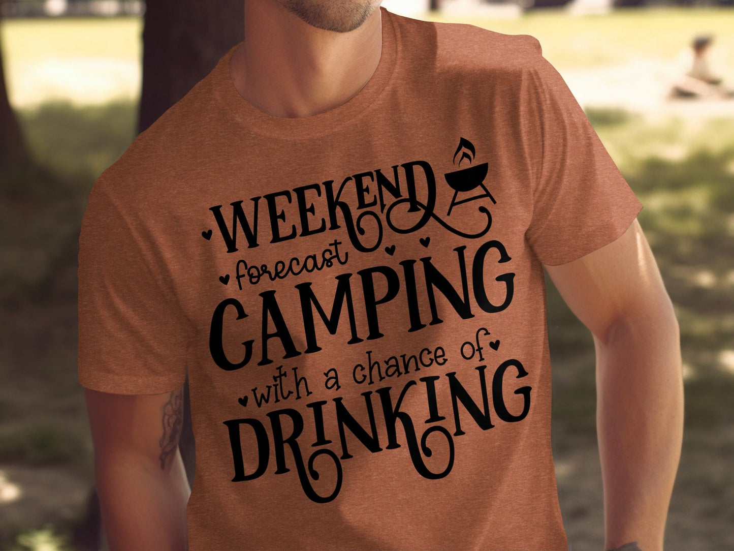 Weekend Forecast Camping With A Chance Of Drinking T-Shirt