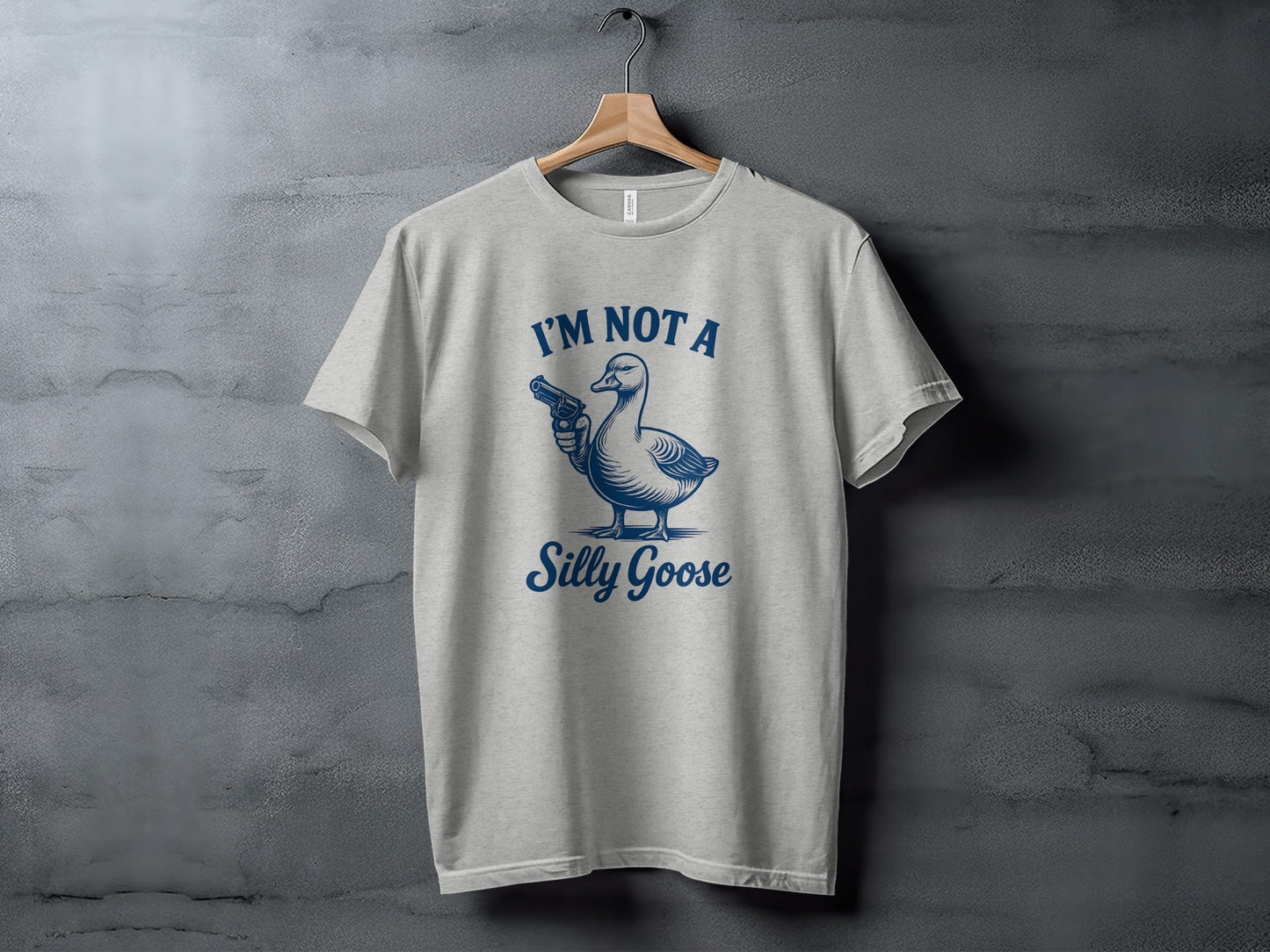 I Am Not A Silly Goose With Gun Funny Goose Design T-Shirt