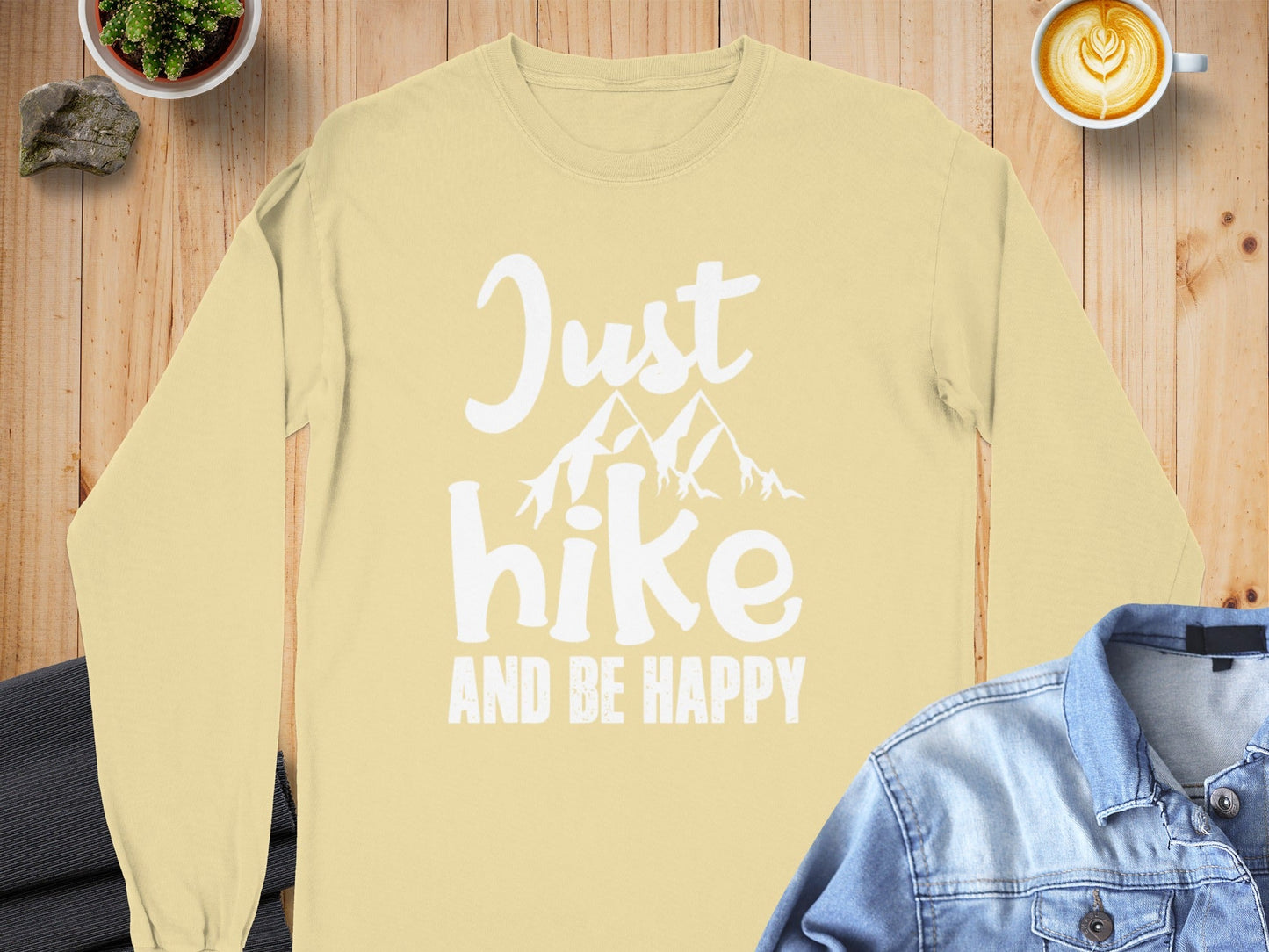 Just Hike And Be Happy Outdoors Adventure Time Long Sleeve T-Shirt