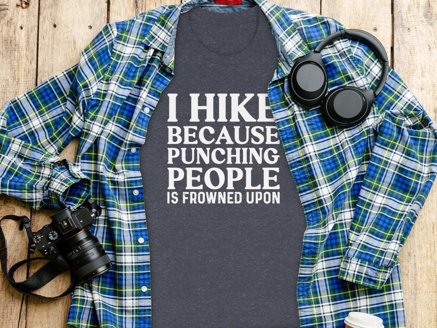I Hike Because Punching People is Frowned Upon T-Shirt