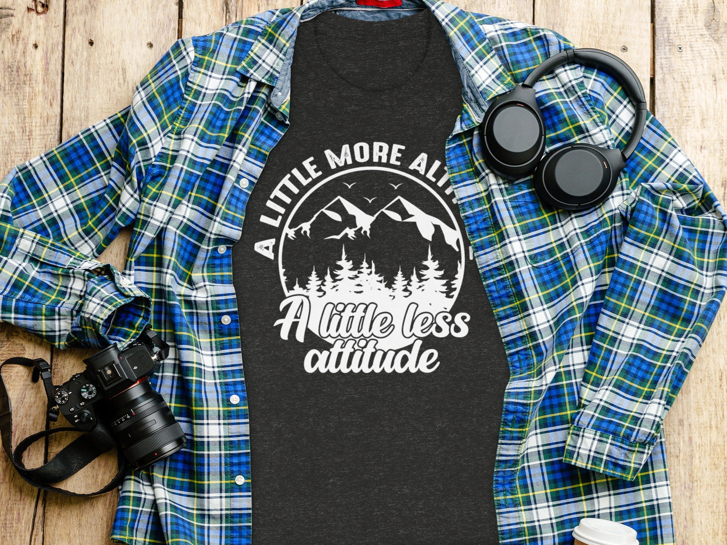 A Little More Altitude A Little Less Attitude T-Shirt