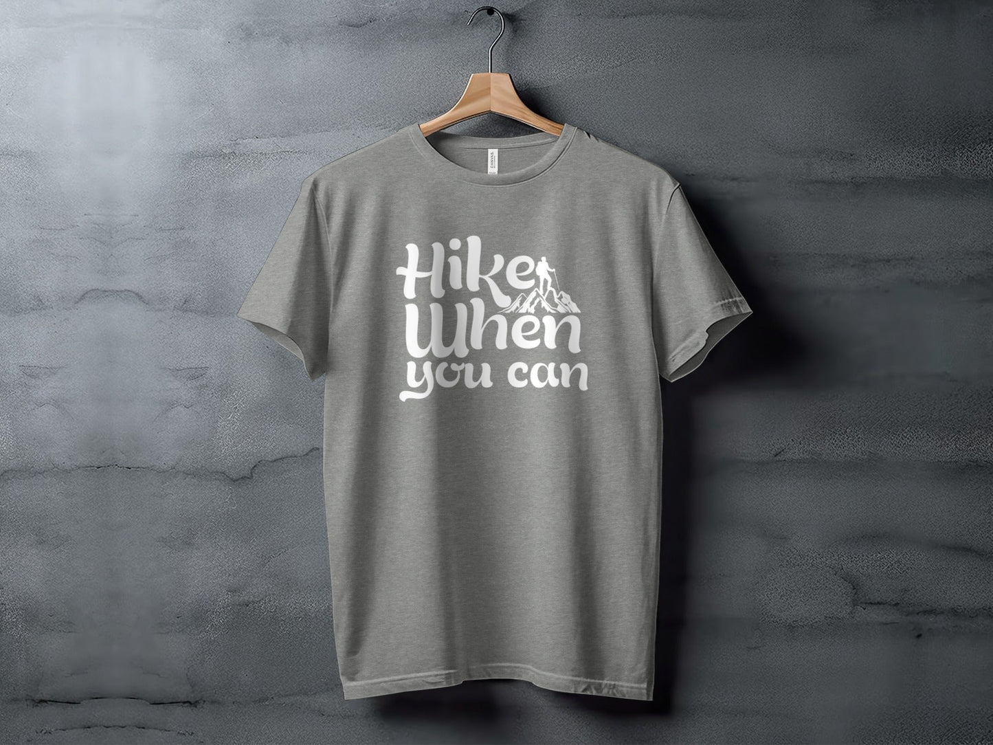 Hike When You Can Outdoor Adventure Design for Hiking T-Shirt
