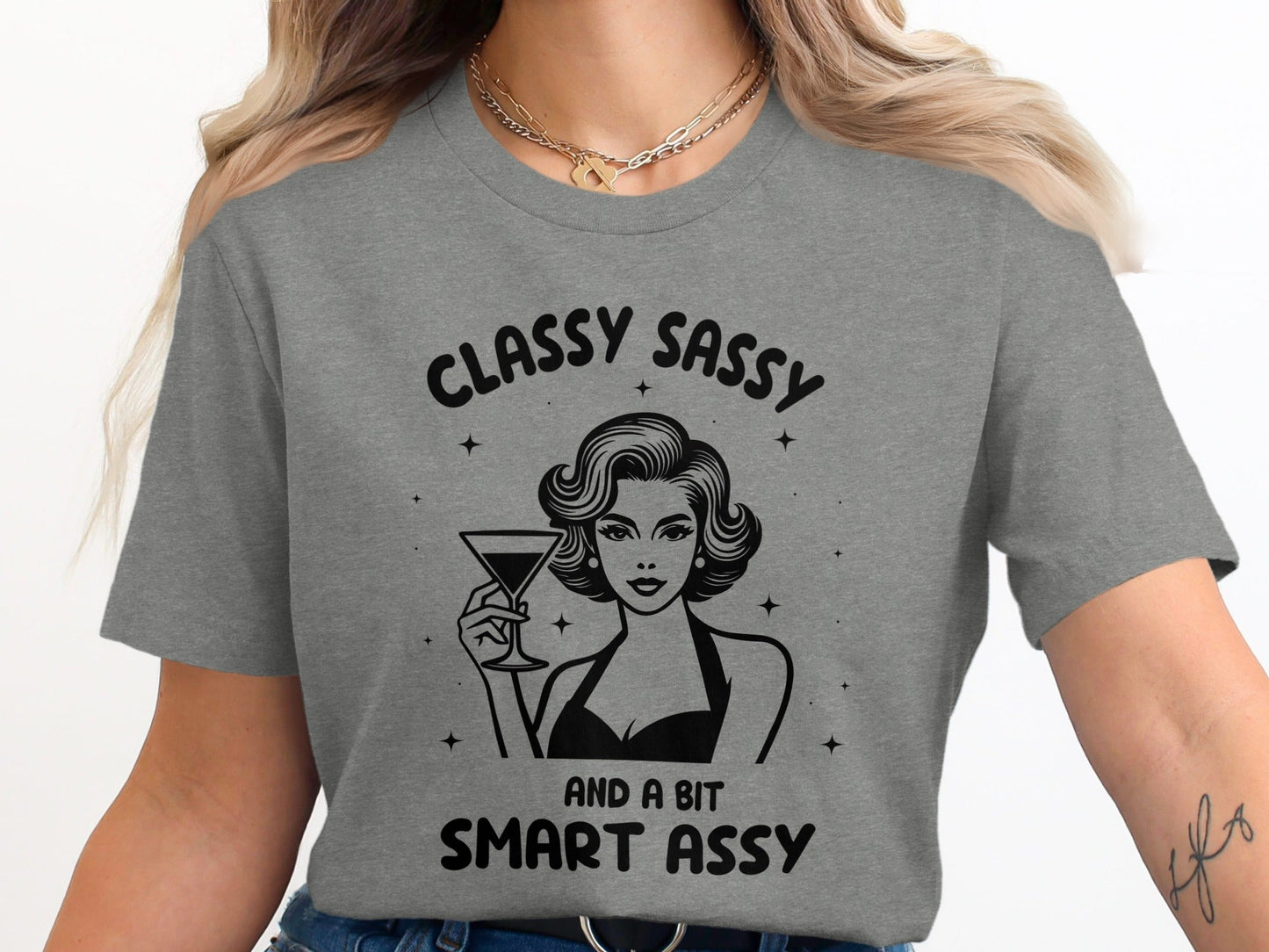 Classy Sassy And A Bit Smart Assy Cocktail Art T-Shirt
