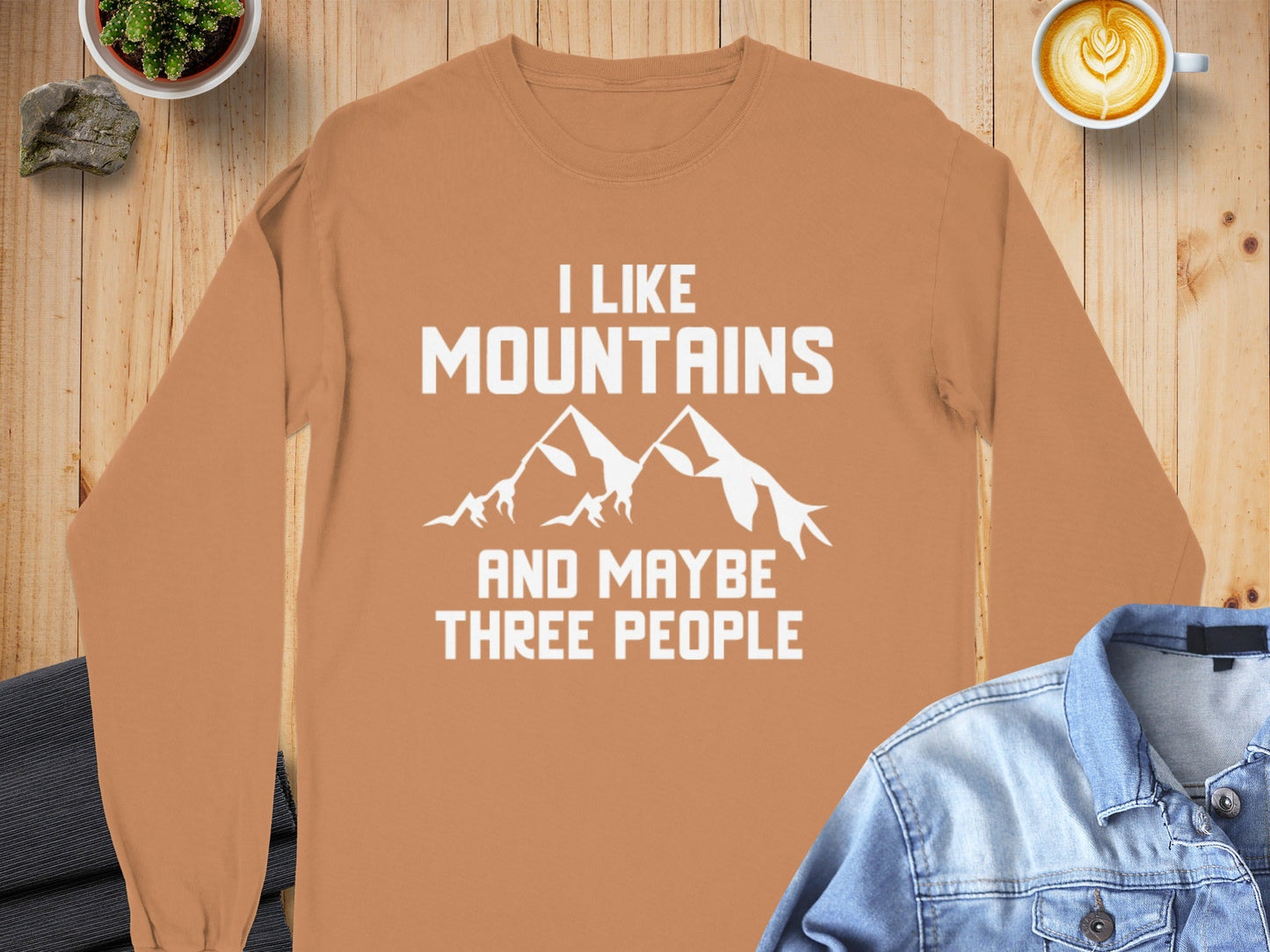 I Like Mountains And Maybe Three People Long Sleeve T-Shirt