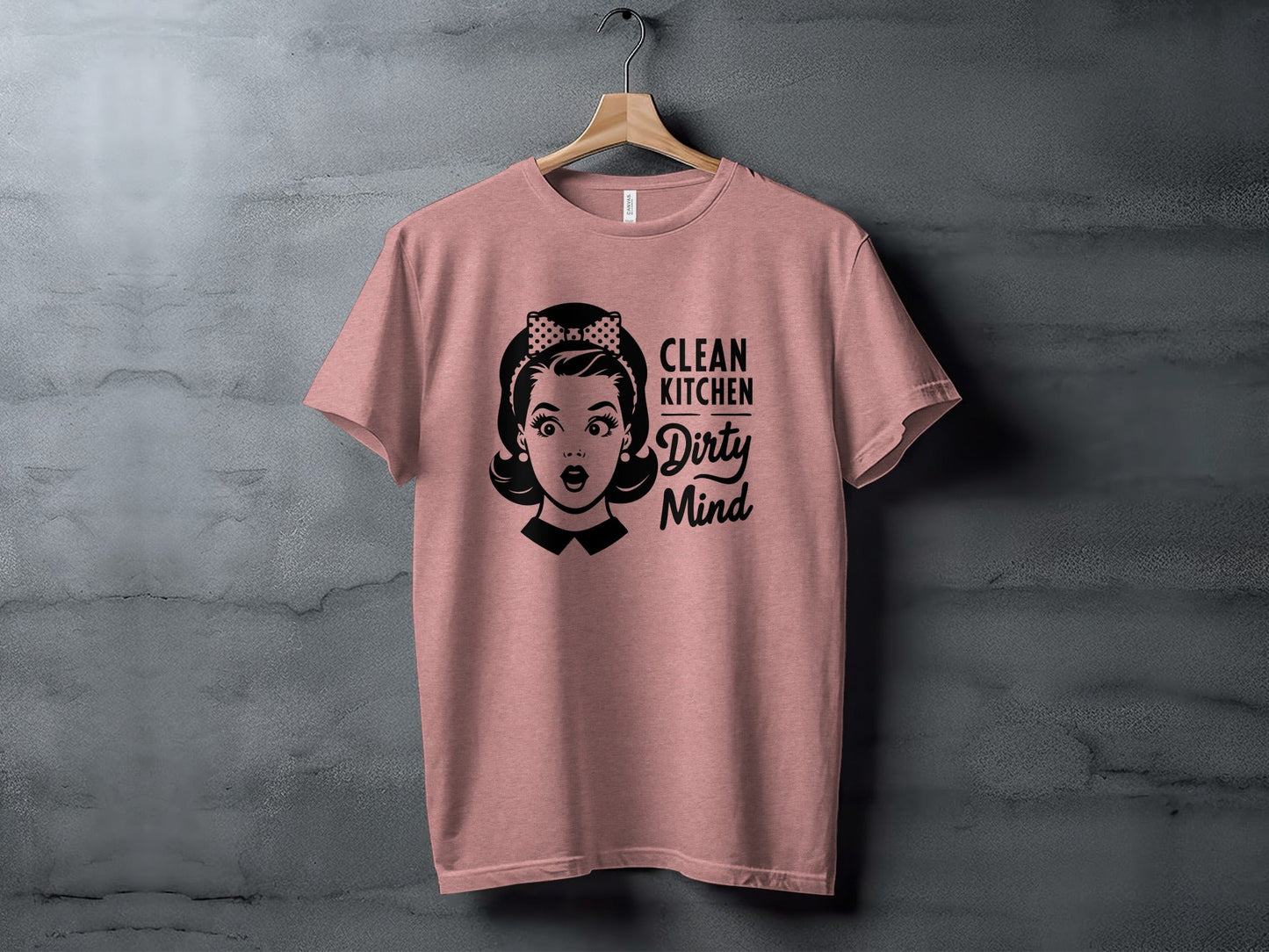 Clean Kitchen Dirty Mind Retro Woman Funny Graphic T-Shirt