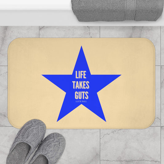 Motivational  Bath Mat — "Life Takes Guts" Lucille Ball Quote