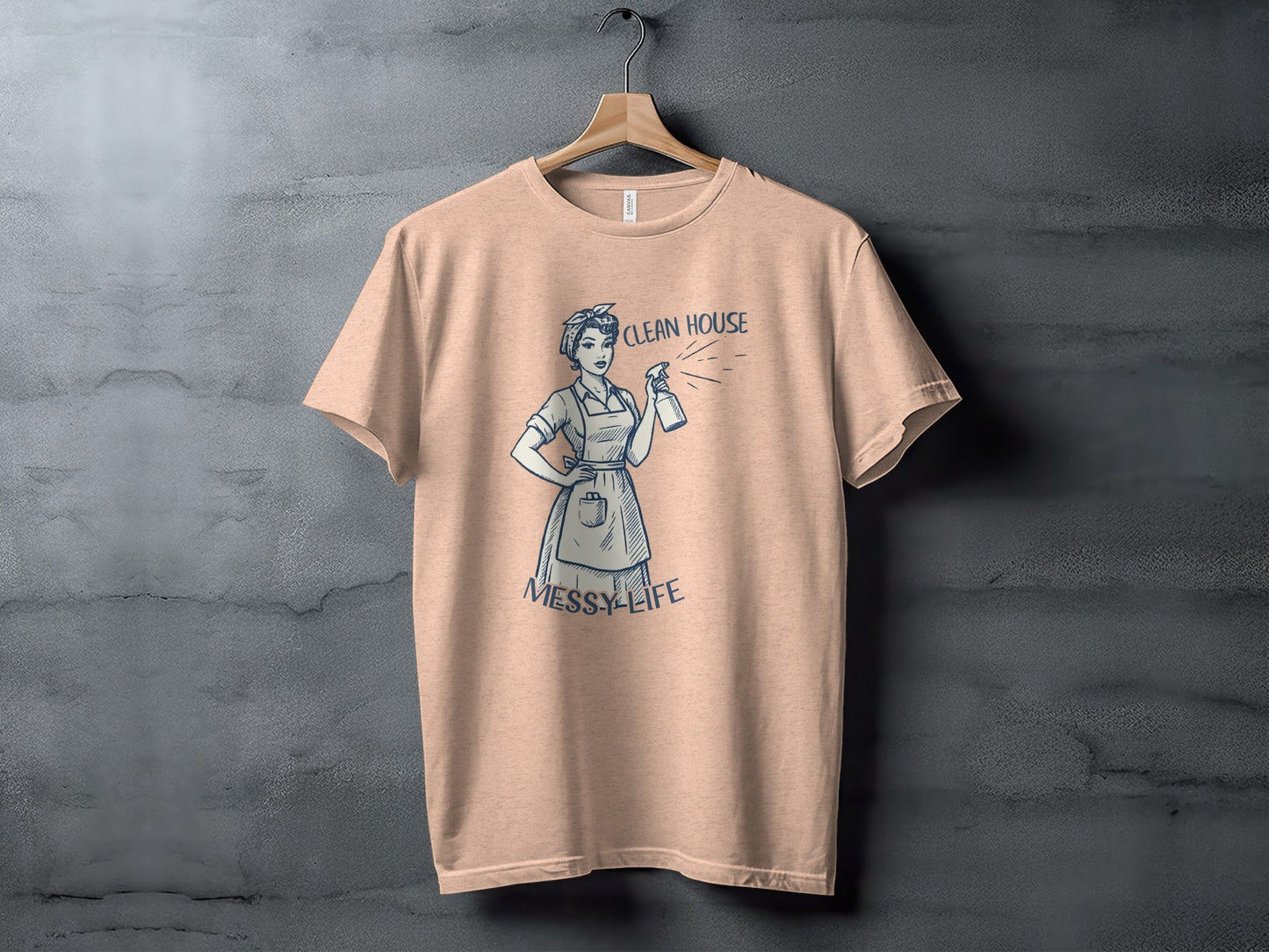 Clean House Messy Life Funny Housewife Humor Design T-Shirt