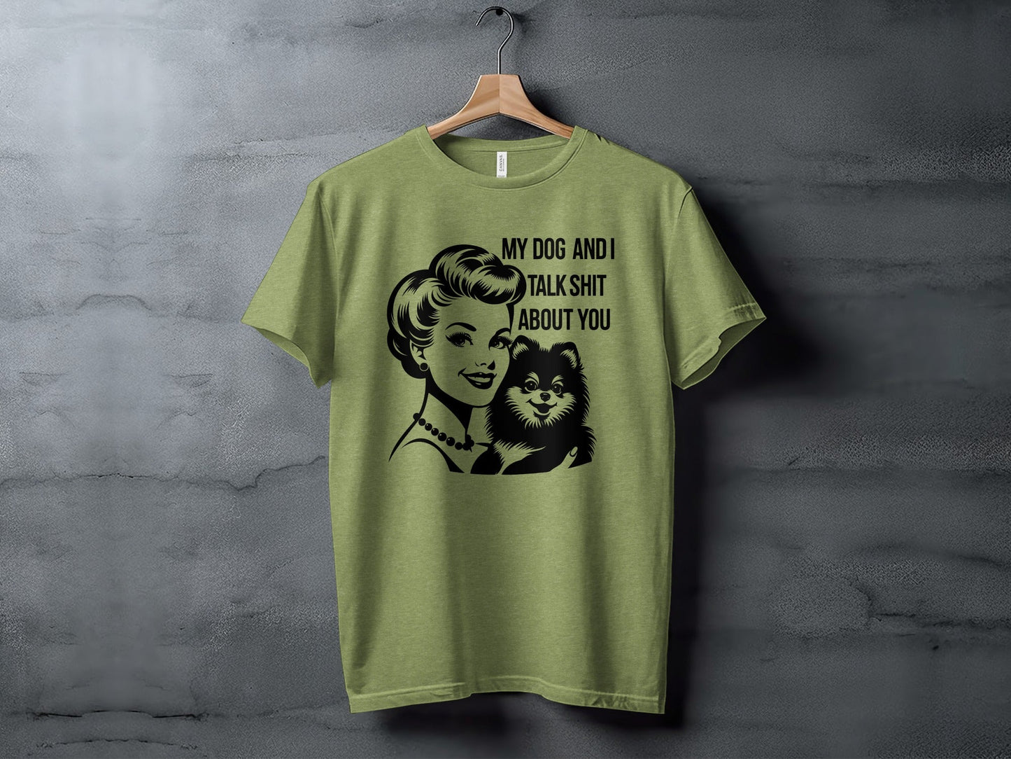 My Dog And I Talk Shit About You Illustrated T-Shirt