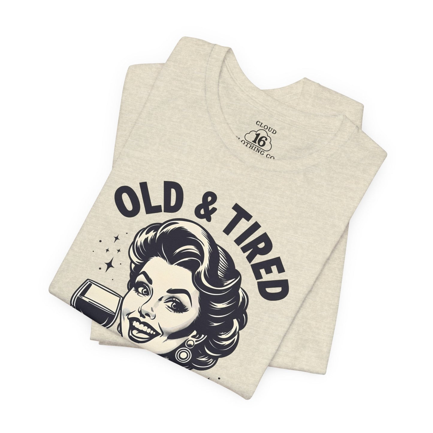Old & Tired Vintage T-Shirt – Funny Wine Lover Women's Tee