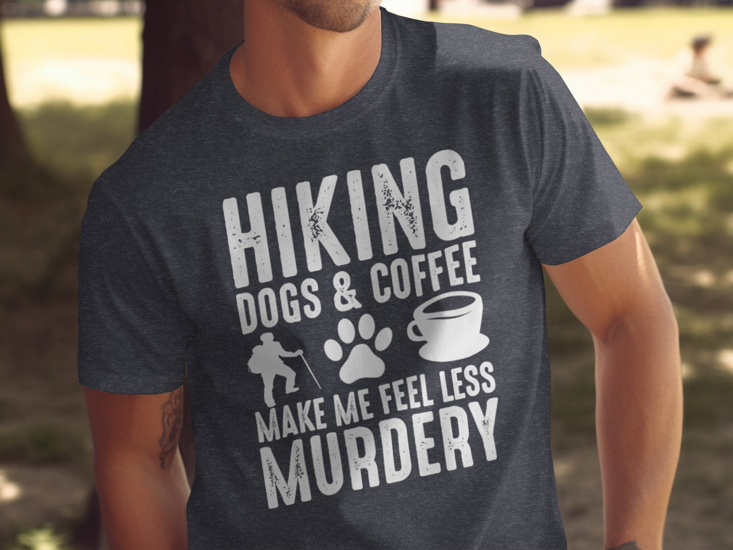 Hiking Dogs Coffee Less Murdery Funny Graphic Design T-Shirt