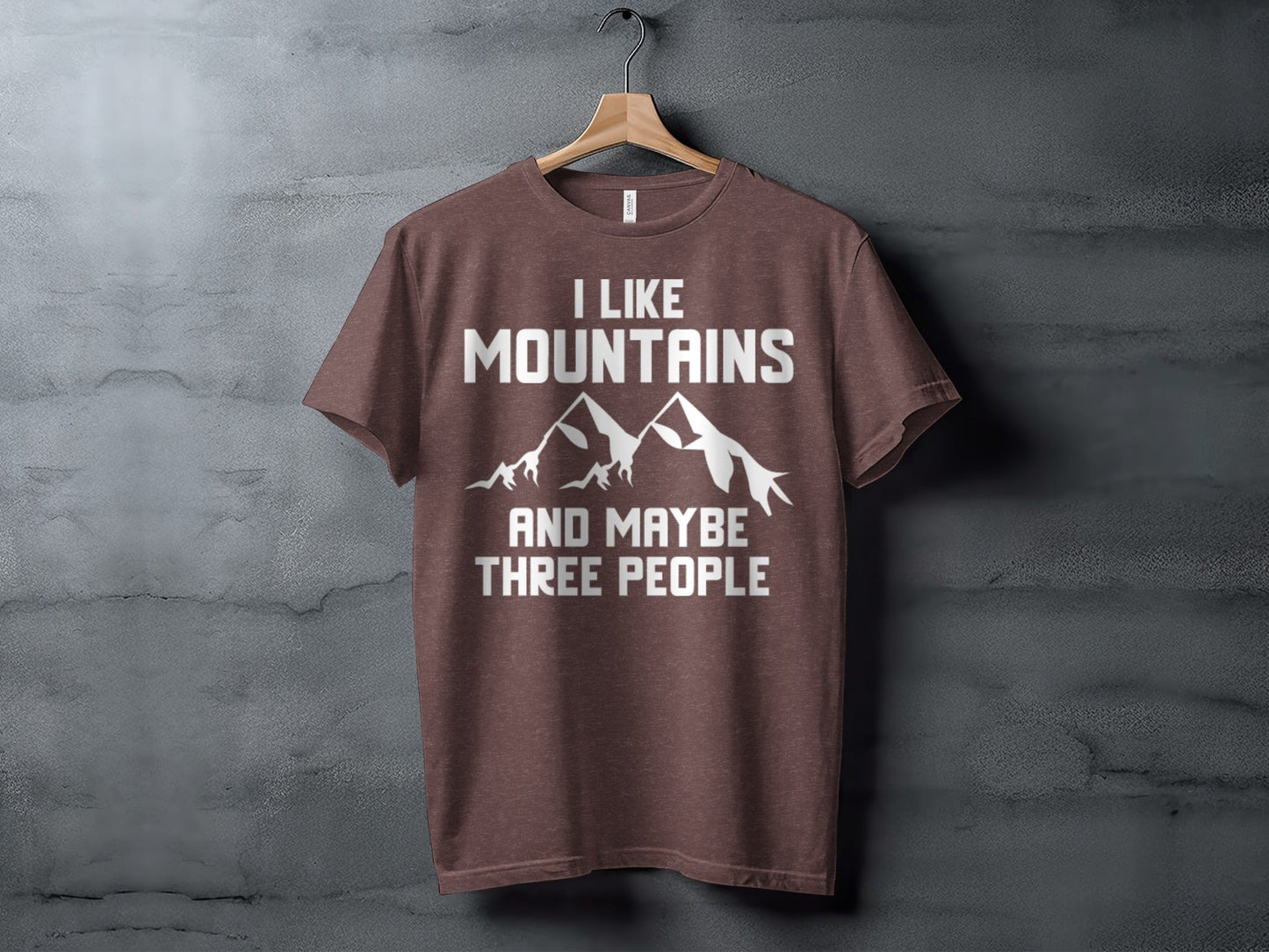 I Like Mountains And Maybe Three People Funny T-Shirt