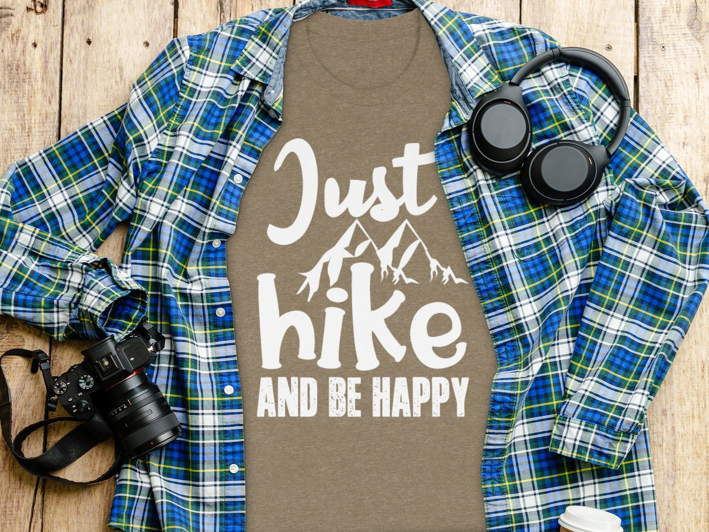 Just Hike Mountains And Be Happy Mountain Lover T-Shirt