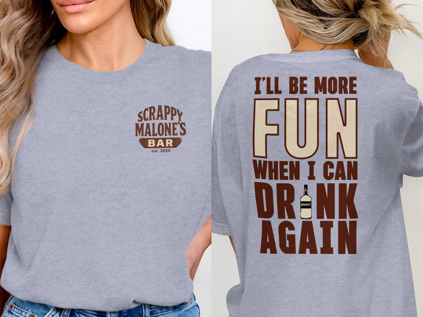 I Will Be More Fun When I Can Drink Again Funny T-Shirt
