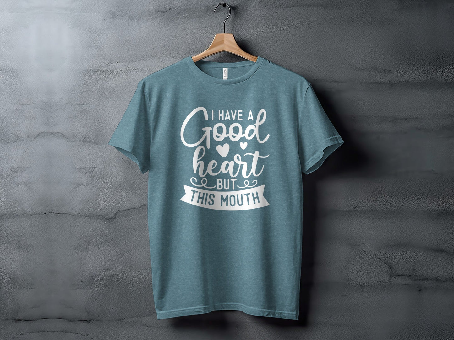 I Have A Good Heart But This Mouth Women Funny T-Shirt