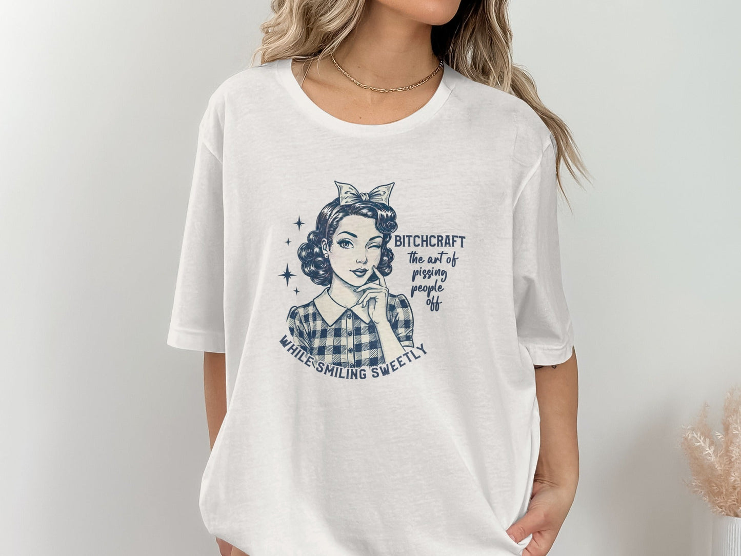 Bitchcraft The Art Of Pissing People Off Graphic T-Shirt