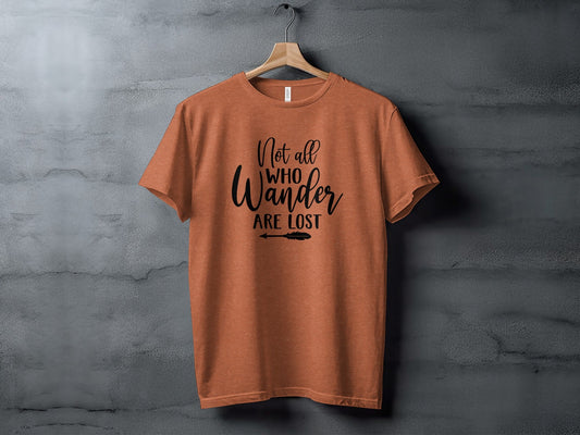 Not All Who Wander Are Lost Arrow Graphic Design T-Shirt