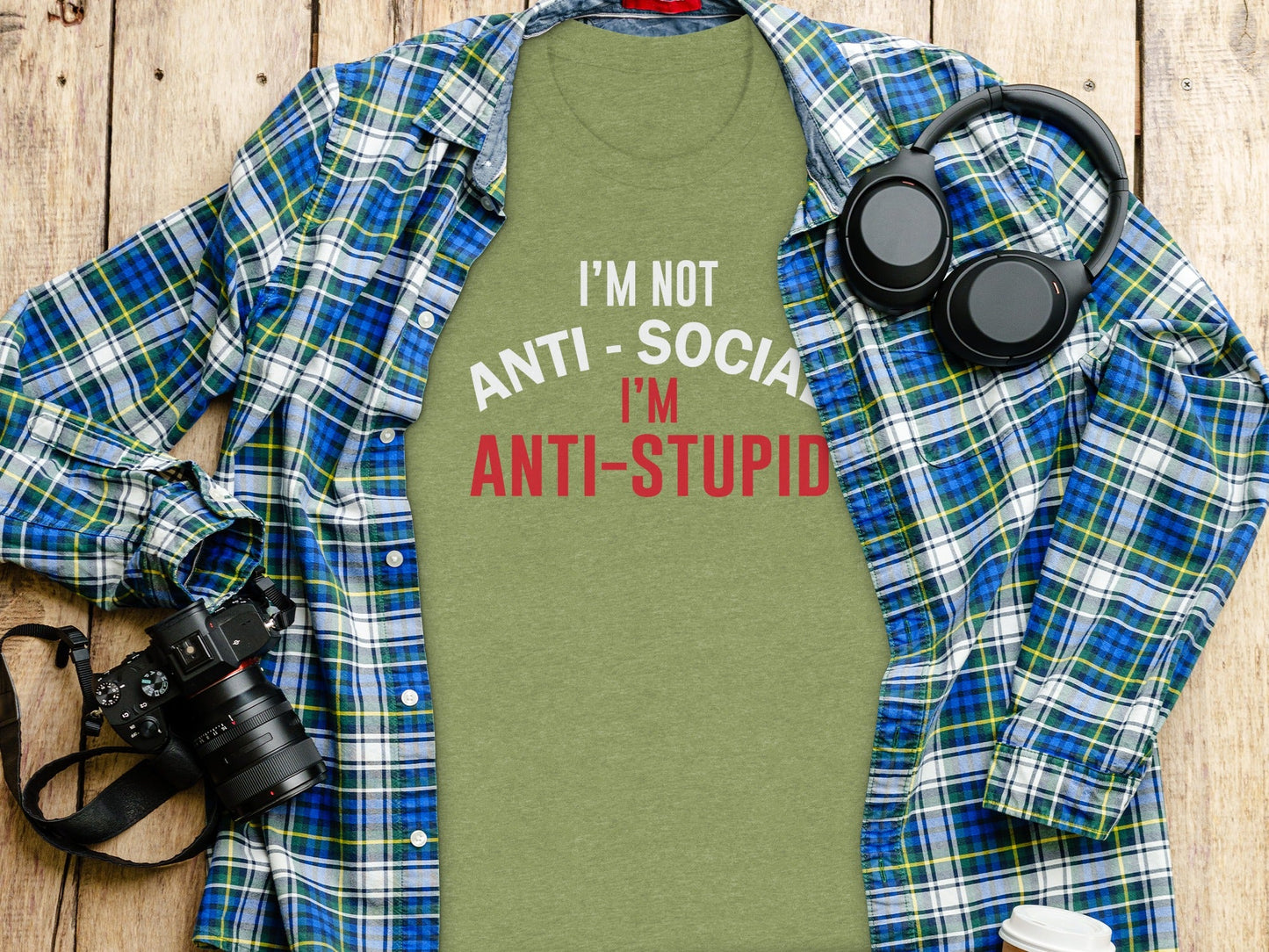 I'm Not Anti Social I'm Anti Stupid Funny Sarcastic T-Shirt