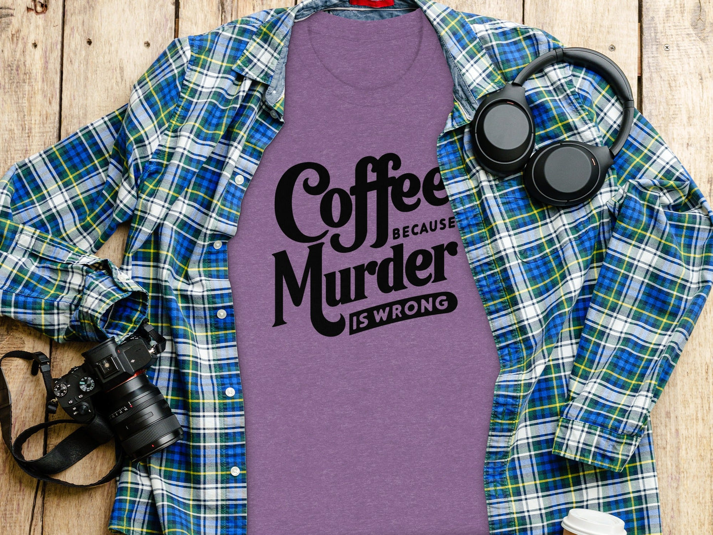 Coffee Because Murder is Wrong Graphic Design T-Shirt