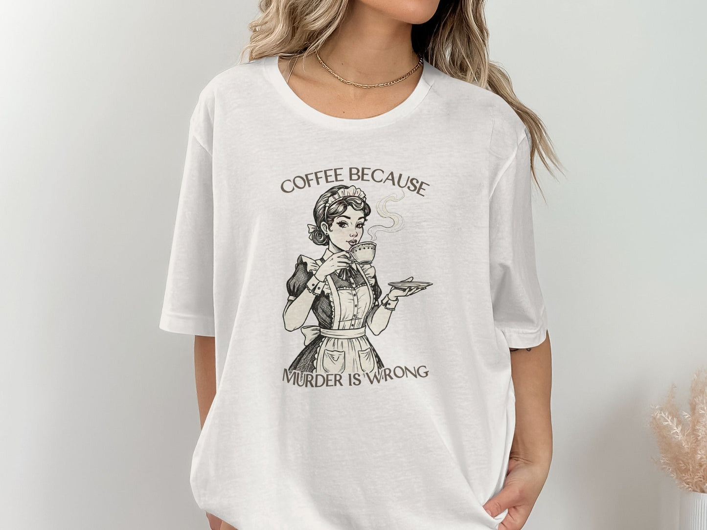 Coffee Because Murder is Wrong Funny Vintage Style T-Shirt
