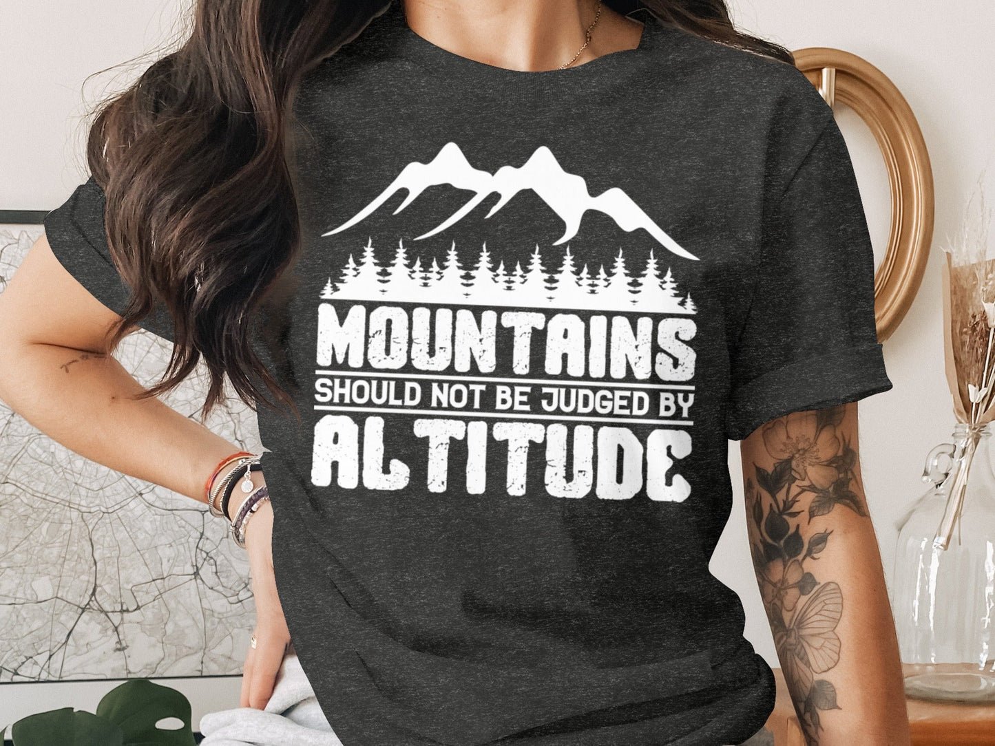 Mountains Should Not Be Judged By Altitude Quote T-Shirt