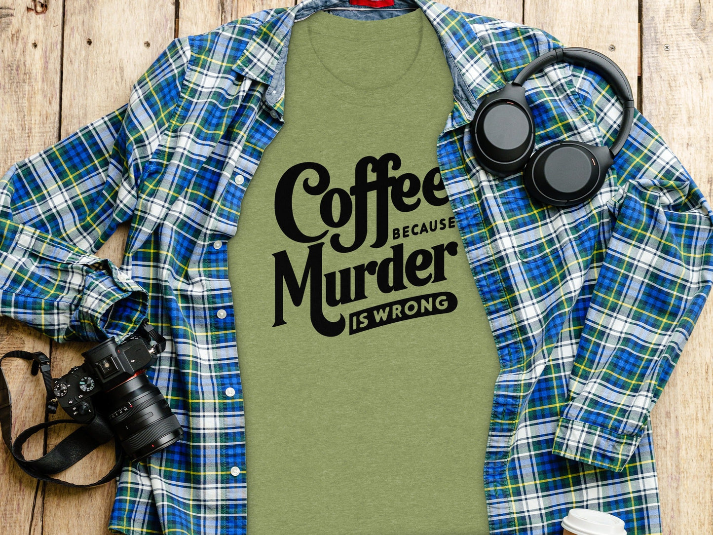 Coffee Because Murder is Wrong Graphic Design T-Shirt