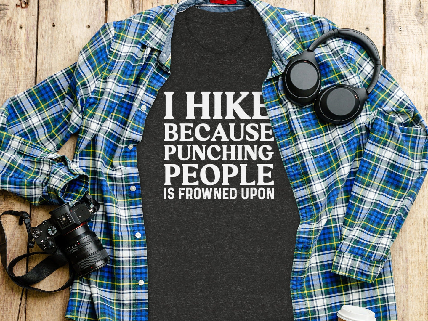 I Hike Because Punching People is Frowned Upon T-Shirt