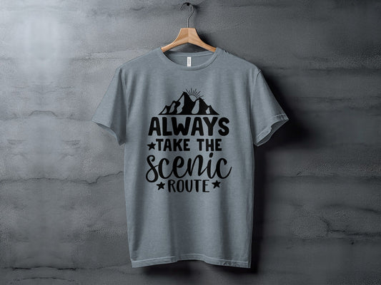 Always Take The Scenic Route With Mountains T-Shirt