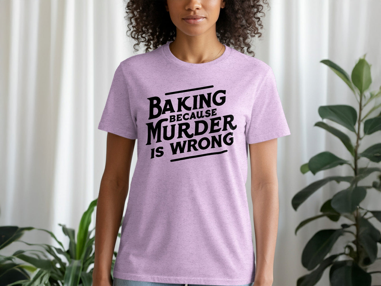 Baking Because Murder Is Wrong Funny Sarcastic Design T-Shirt