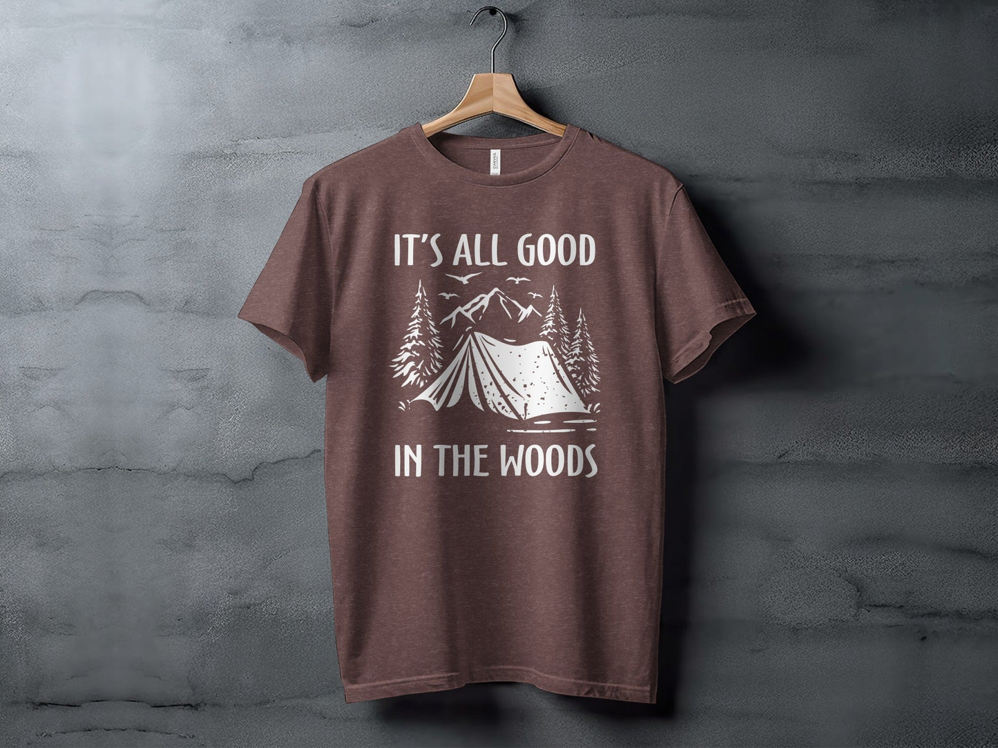 Its All Good In The Woods Camping Graphic Art T-Shirt