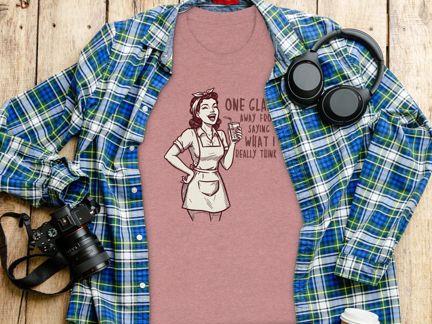 One Glass Away From Saying What I Think T-Shirt
