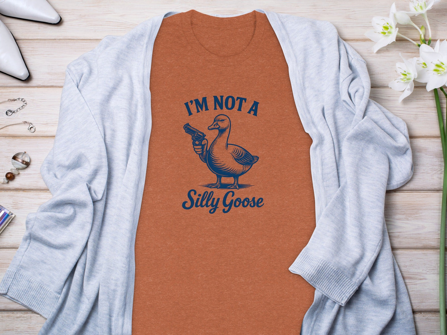 I Am Not A Silly Goose With Gun Funny Goose Design T-Shirt