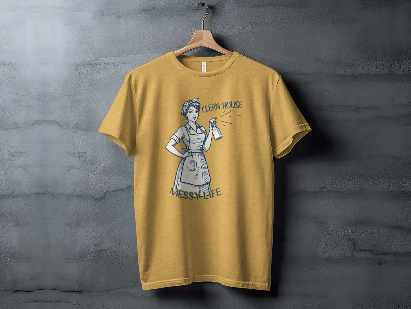 Clean House Messy Life Funny Housewife Humor Design T-Shirt